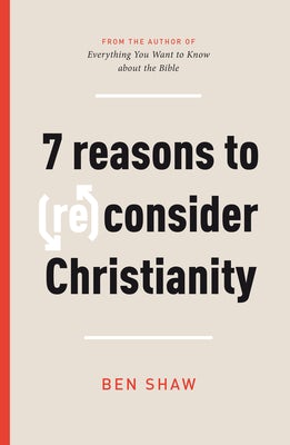 Cover image for 7 Reasons to (Re)Consider Christianity, isbn: 9781784986346