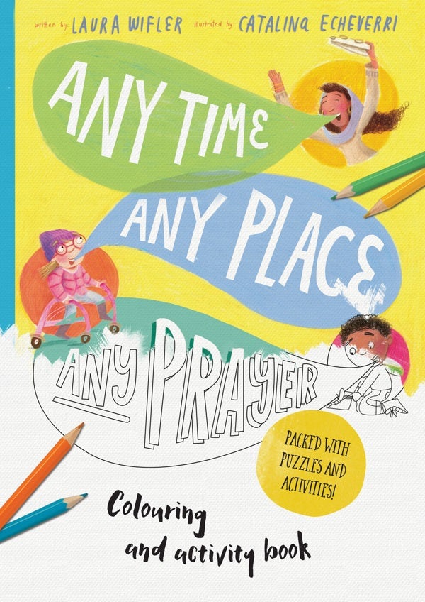 Cover image for Any Time, Any Place, Any Prayer Coloring and Activity Book, isbn: 9781784986599