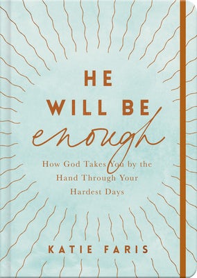 Cover image for He Will Be Enough, isbn: 9781784987503