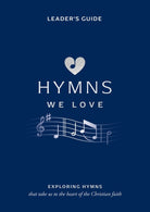Cover image for Hymns We Love Leader's Guide, isbn: 9781784988760