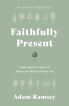 Cover image for Faithfully Present, isbn: 9781784988920