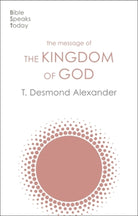 Cover image for The Message of the Kingdom of God, isbn: 9781789743821