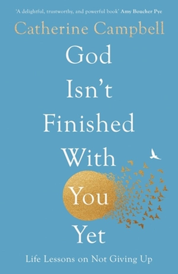 Cover image for God Isn't Finished with You Yet, isbn: 9781789744224