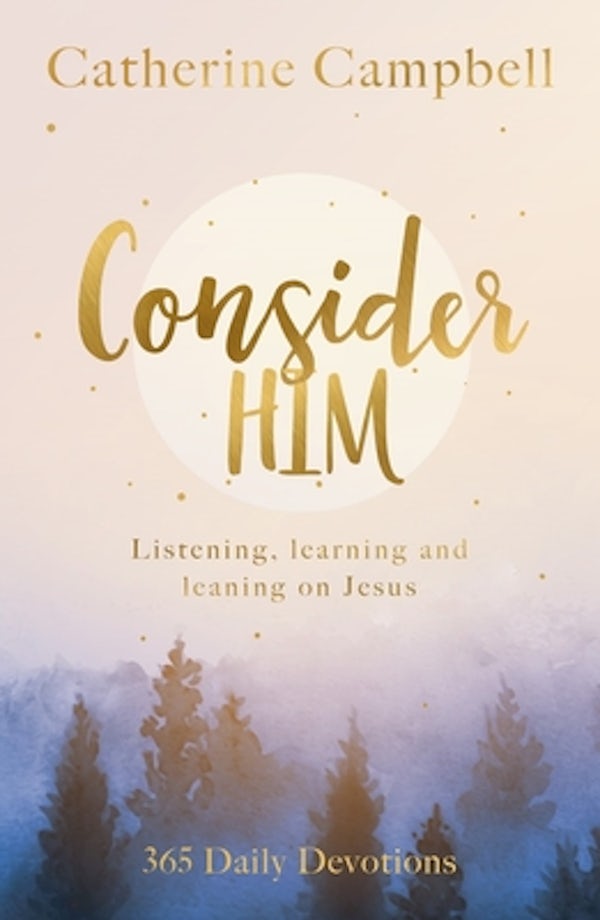 Cover image for Consider Him, isbn: 9781789744613