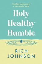 Cover image for Holy, Healthy, Humble, isbn: 9781789745313