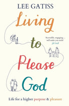 Cover image for Living to Please God, isbn: 9781789745399
