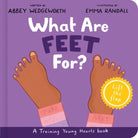 Cover image for What Are Feet For? Board Book, isbn: 9781802540970