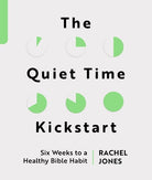Cover image for The Quiet Time Kickstart, isbn: 9781802541366