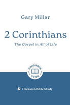 Cover image for 2 Corinthians: The Gospel in All of Life, isbn: 9781802541496