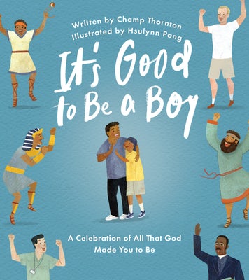 Cover image for It's Good to Be a Boy, isbn: 9781802543605