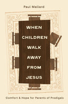 Cover image for When Children Walk Away from Jesus, isbn: 9781802543766
