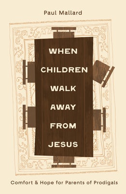 Cover image for When Children Walk Away from Jesus, isbn: 9781802543766