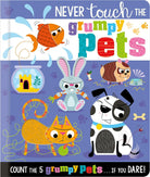Cover image for Never Touch the Grumpy Pets, isbn: 9781805446262