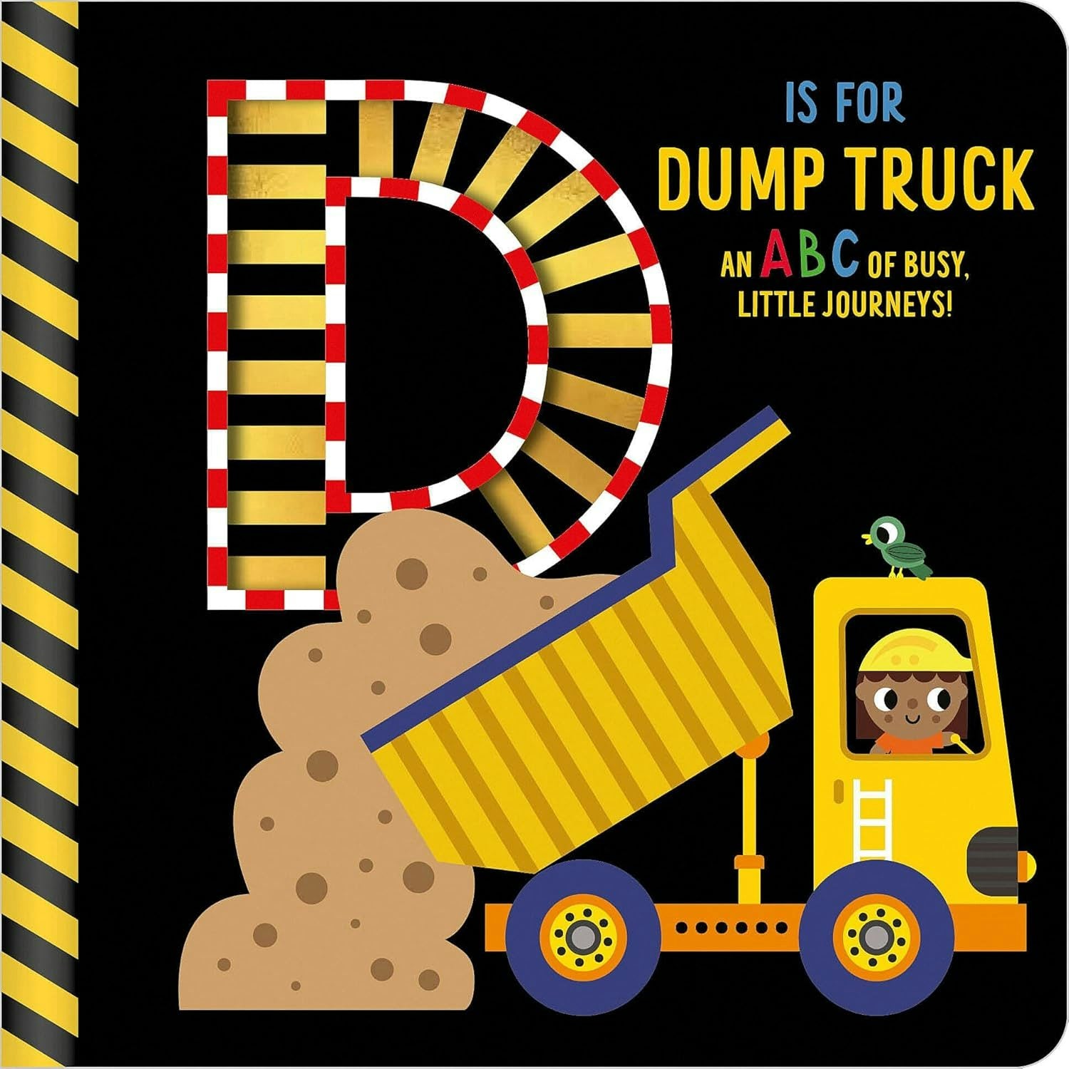 Cover image for D Is for Dump Truck, isbn: 9781805447528