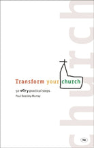 Cover image for Transform Your Church, isbn: 9781844740857