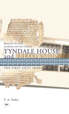 Cover image for Tyndale House and Fellowship, isbn: 9781844740956