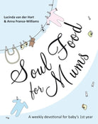 Cover image for Soul Food for Mums, isbn: 9781844745210