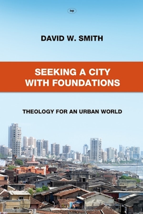 Cover image for Seeking a City with Foundations, isbn: 9781844745319