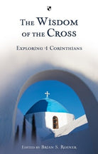 Cover image for The Wisdom of the Cross, isbn: 9781844745487