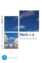 Cover image for Mark 1-8: The Coming King, isbn: 9781904889281