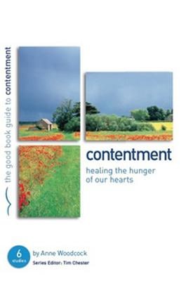 Cover image for Contentment: Healing the Hunger of Our Hearts, isbn: 9781905564668