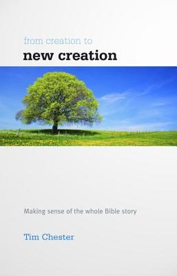 Cover image for From Creation to New Creation, isbn: 9781908317858