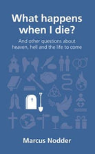 Cover image for What Happens When I Die?, isbn: 9781908762337