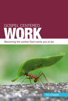 Cover image for Gospel Centered Work, isbn: 9781908762993