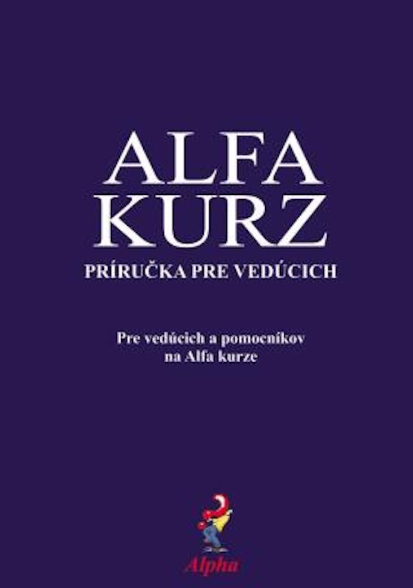 Cover image for Alpha Course Team Manual, Slovak Edition, isbn: 9781909309050