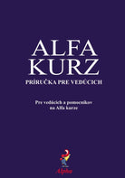 Cover image for Alpha Course Team Manual, Slovak Edition, isbn: 9781909309050