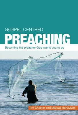 Cover image for Gospel Centered Preaching, isbn: 9781909559202