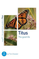 Cover image for Titus: The Good Life, isbn: 9781909919631