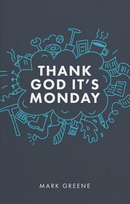 Cover image for Thank God It's Monday, isbn: 9781910012574