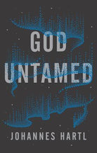 Cover image for God Untamed, isbn: 9781910012697