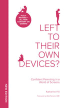 Cover image for Left to Their Own Devices?, isbn: 9781910012895