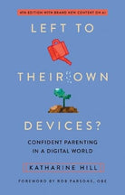 Cover image for Left to Their Own Devices?, isbn: 9781914553318
