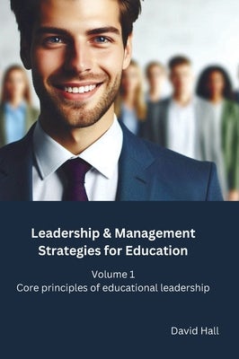 Cover image for Leadership & Management Strategies for Education, isbn: 9781917541039