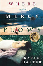 Cover image for Where Mercy Flows, isbn: 9781931722605