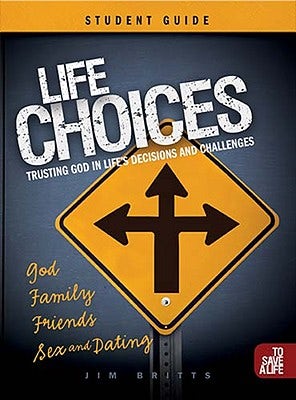 Cover image for Life Choices Student Guide, isbn: 9781935541233