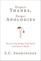 Cover image for Deepest Thanks, Deeper Apologies, isbn: 9781936034574