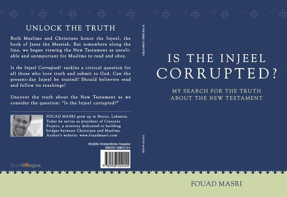 Cover image for Span-Is the Injeel Corrupted?, isbn: 9781938512209