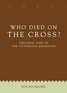 Cover image for Who Died on the Cross?, isbn: 9781938512414