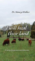Cover image for I Will Heal Their Land, isbn: 9781940359151