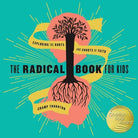 Cover image for The Radical Book for Kids, isbn: 9781942572718