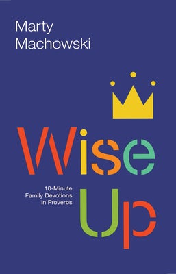 Cover image for Wise Up, isbn: 9781942572749
