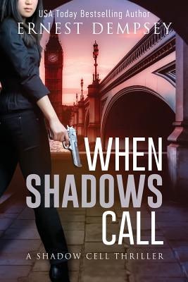 Cover image for When Shadows Call, isbn: 9781944647223