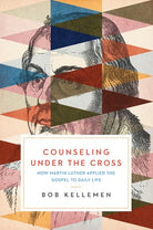 Cover image for Counseling Under the Cross, isbn: 9781945270215