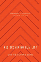 Cover image for Rediscovering Humility, isbn: 9781945270963