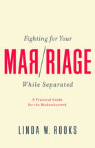 Cover image for Fighting for Your Marriage While Separated, isbn: 9781948130530