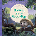 Cover image for Henry Says Good-Bye, isbn: 9781948130783